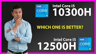 INTEL Core i5 10300H vs INTEL Core i5 12500H Technical Comparison [upl. by Ecnedac]