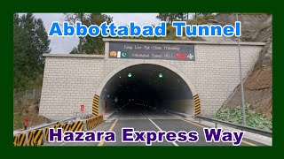 Abbottabad Tunnel  Hazara Express Way  Shimla Hills Tunnel [upl. by Tova985]