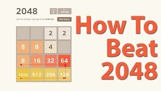 How To Beat 2048 Best Strategy Tips For Beating 2048 Game Tile [upl. by Damon]