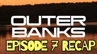 Outer Banks Season 2 Episode 7 The Bonfire Recap [upl. by Gonzalez]