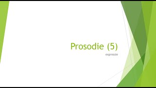 prosodie 5 expressie [upl. by Yoj]