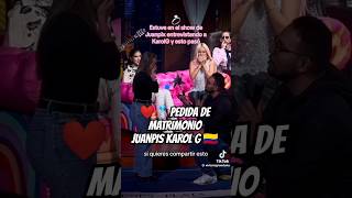 KAROL G JUANPIS LIVE SHOW matrimonio compromiso juanpisgonzalez liveshow shorts karolg [upl. by Christis487]