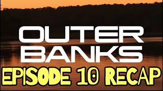 Outer Banks Season 2 Episode 10 The Coastal Venture Recap [upl. by Ahsimrac455]