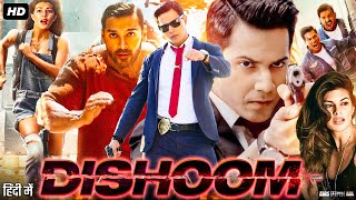 Dishoom Full Movie  John Abraham Varun Dhawan Jacqueline Fernandez Akshaye  Review amp Facts HD [upl. by Ynabla]