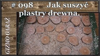 098 Jak suszyć plastry drewna [upl. by Aramas534]