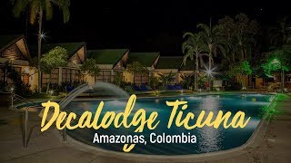 Decalodge Ticuna  Amazonas Colombia [upl. by Evette]