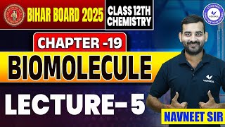 Class 12 Chemistry Chapter 19 Biomolecules जैव अणु L5  Bihar Board 12th Organic Chemistry [upl. by Maighdlin]