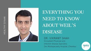 Weils Disease Causes Symptoms and Treatments  Dr Vikrant Shah [upl. by Teryn]