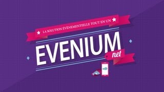 Eveniumnet  Inscription en ligne et application mobile pour vos évènements [upl. by Hsekar]