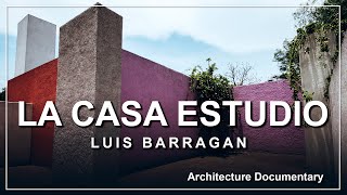 Casa Estudio Luis Barragán Documental de arquitectura [upl. by Airdna]