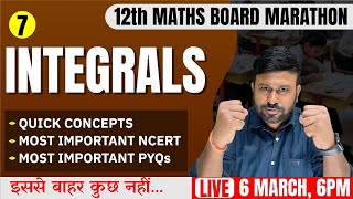 Ch 7 Integrals 🔥 Final One Shot  Class 12th Maths Board Marathon  Cbseclass Videos [upl. by Ahcsropal]