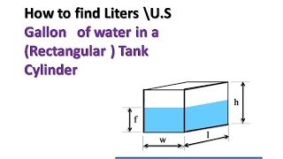 How to find Liters \US gallon of water in a  Rectangular  Tank cylinder [upl. by Leckie861]