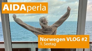 AIDAperla Norwegens Fjorde Vlog 2  1 Seetag [upl. by Enilarak]