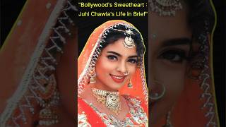 quotBollywoods Sweetheart  Juhi Chawlas Life in Briefquot shorts [upl. by Anilec]