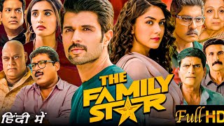 The Family Star 2024 Full Movie In Hindi VijayDevarakonda  Mrunal Thakur  HD Review amp Fact [upl. by Narayan]