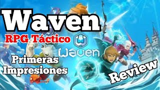 Waven  Review  Primeras impresiones [upl. by Christiansen794]