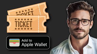 How To Add Tickets To Apple Wallet 2024 UPDATE [upl. by Ahsemat]