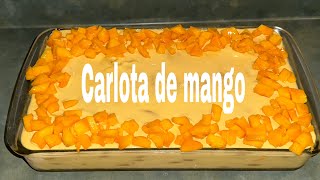 Carlota de mango deliciosapostre sin horno [upl. by Aisyle]