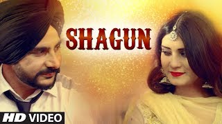 Shagun Jind Kahlon Full VIideo Song  Urban Folk  Sarba Maan  Latest Punjabi Songs 2017 [upl. by Netsriik]