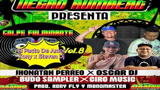 🍀🍀El Pacto De Amor KonySteven Dj 🍀🍀  🔥🔥Negro Rumbero Volumen 8🔥🔥  🔰🔰El Golpe Fulminante🔰🔰 [upl. by Ahidam]