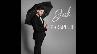 Jeck  Parapluie Tonalité élevée Audio [upl. by Ttenneb278]