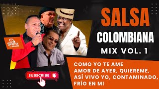 DJ SERGIO MIX  COMO YO TE AME AMOR DE AYER QUIEREME ASI VIVO YO CONTAMINADO SALSA COLOMBIANA [upl. by Eekram326]