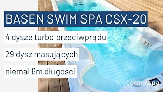 6 metrowy Basen SWIM SPA CSX20 z przeciwprądem i strefą hydromasażu [upl. by Rodrique]