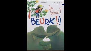 Des bisous Beurk Andrée Poulin Editions Auzou [upl. by Lada]