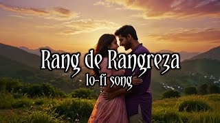 Rang de Rangreza  New hindi lofi song  Jamil Sonic Studio [upl. by Liatrice577]