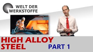 Material Science High Alloy Steel Part 1 [upl. by Maltzman418]