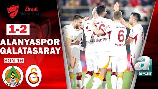 Alanyaspor 12 Galatasaray MAÇ ÖZETİ Ziraat Türkiye Kupası Son 16 Turu 17012023 [upl. by Taryn]