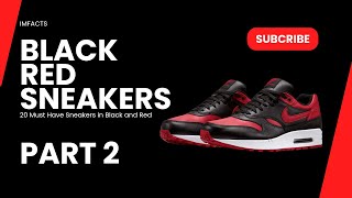 The Bred List 20 MustHave Sneakers in Black amp Red Part 2 [upl. by Chelsie]