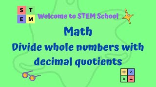 Math  Divide whole numbers with decimal quotients [upl. by Decca]