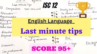 How to Attempt English language paper   Score 95  Last minute tips  ISC 11 12 [upl. by Nahsez]