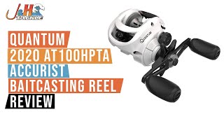 Quantum 2020 AT100HPTA Accurist Baitcasting Reel Review  JampH Tackle [upl. by Swinton]