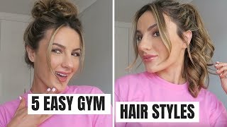 MY 5 GO TO EASY GYM HAIR STYLESSS [upl. by Margetts]