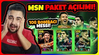 OHAAA 108 BOMBACI MESSI🔥 MSN PAKETİ TOP AÇILIMI HEPSİNİ ÇIKARDIM eFootball Mobile 2025 [upl. by Annadroj]