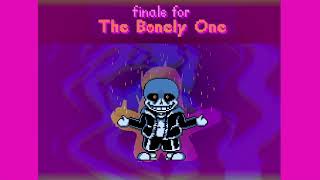 Finale For The Bonely One [upl. by Constantine]