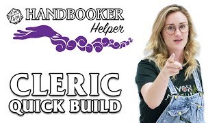 Handbooker Helper Cleric Quick Build [upl. by Anilehs]