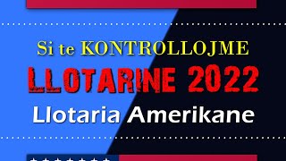 Si te kontrollojme llotarine amerikane 2022 TUTORIAL 🇺🇸 [upl. by Reave]