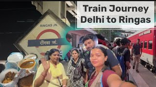 Train ki Journey Delhi to Ringas  Khatushyam  Rajasthan  Railway  Train Journey [upl. by Synned]