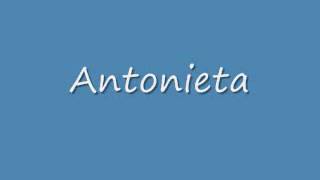 Antonieta [upl. by Still]