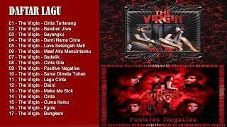 The Virgin  Full Album Terbaru  Lagu Indonesia Terpopuler 2017 [upl. by Linc]