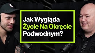 Jak Wygląda Praca Dowódcy Okrętu Podwodnego – ft Tomasz Witkiewicz [upl. by Trix44]