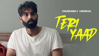 Teri Yaad  Parmish Verma  Goldy  Desi Crew  New Song 2024  Latest Punjabi Songs [upl. by Frager347]