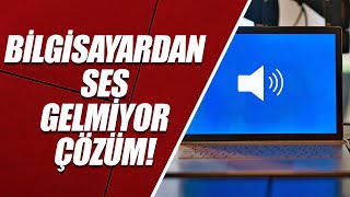 BİLGİSAYARDAN SES GELMİYOR 3 FARKLI YÖNTEM WİNDOWS SES GELMİYOR – \u00100 ÇÖZÜM 2023 [upl. by Barbara]