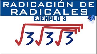 Radicación de radicales  Ejemplo 3 [upl. by Htebazil106]