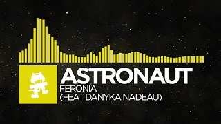 Electro  Astronaut  Feronia feat Danyka Nadeau Monstercat Release [upl. by Shwalb]