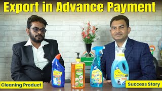 Export in Advance Payment Success Story Cleaning Products Export [upl. by Assinna168]