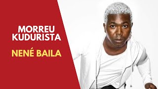 MORREU KUDURISTA NENÉ BAILA  ISTO ACONTECEU COM ELE [upl. by Annavahs]